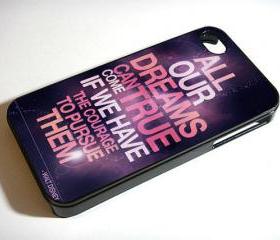 Dreams True Disney Quote - Custom iPhone 4/4S, iPhone 5, Samsung Galaxy S3 Case