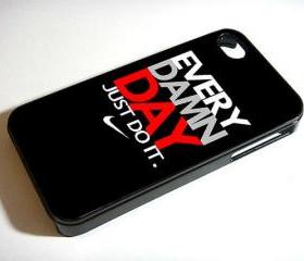 Every Damn Day Just DO It Nike Black - Custom iPhone 4/4S, iPhone 5, Samsung Galaxy S3 Case