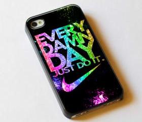 Every Damn Day Just Do It Nike Logo - Custom iPhone 4/4S, iPhone 5, Samsung Galaxy S3 Case
